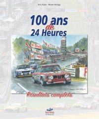 100 ans de 24 Heures - Résultats complets